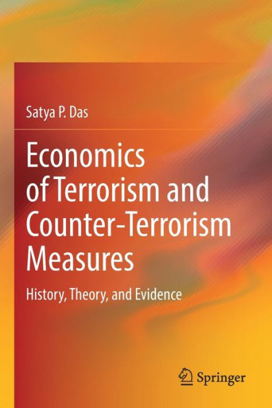 Economics Of Terrorism And Counter-Terrorism Measures: History, Theory, And Evidence - 9783030965792