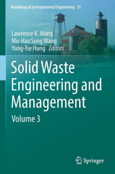 Solid Waste Engineering And Management: Volume 3 (Handbook Of Environmental Engineering, 25) - 9783030969912