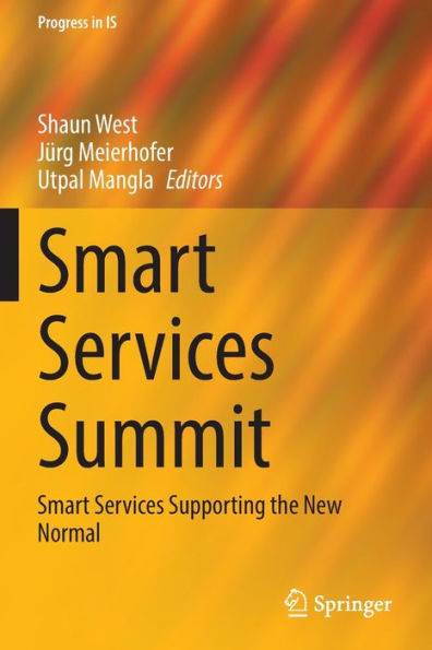 Smart Services Summit: Smart Services Supporting The New Normal (Progress In Is) - 9783030970444
