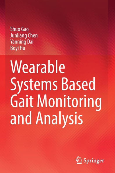 Wearable Systems Based Gait Monitoring And Analysis - 9783030973346