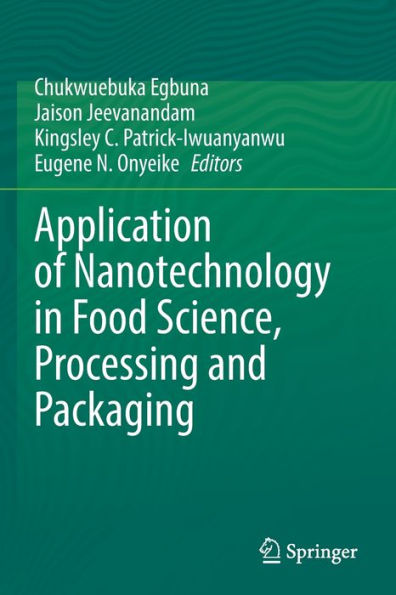 Application Of Nanotechnology In Food Science, Processing And Packaging - 9783030988227