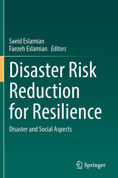 Disaster Risk Reduction For Resilience: Disaster And Social Aspects - 9783030990657