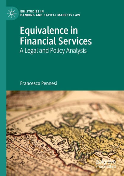 Equivalence In Financial Services: A Legal And Policy Analysis (Ebi Studies In Banking And Capital Markets Law) - 9783030992712