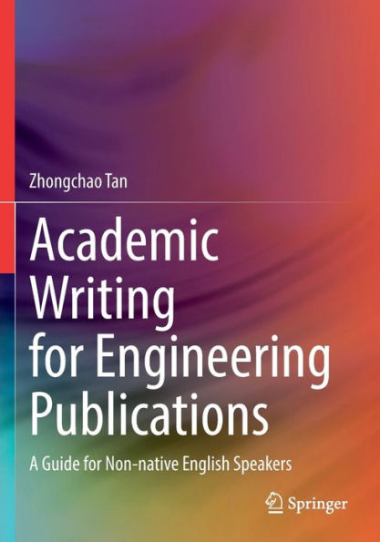 Academic Writing For Engineering Publications: A Guide For Non-Native English Speakers - 9783030993665