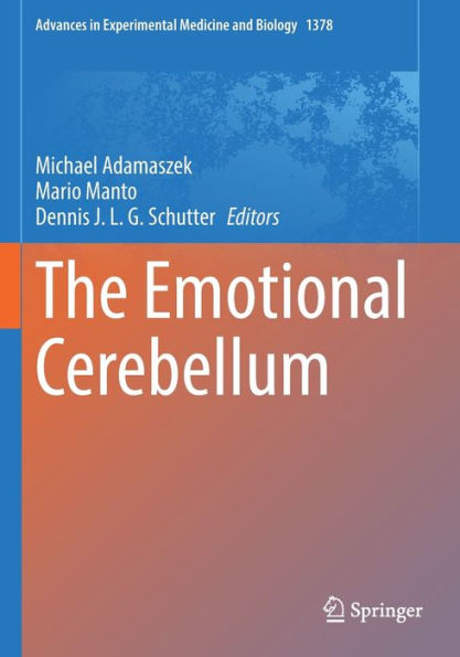 The Emotional Cerebellum (Advances In Experimental Medicine And Biology, 1378) - 9783030995522