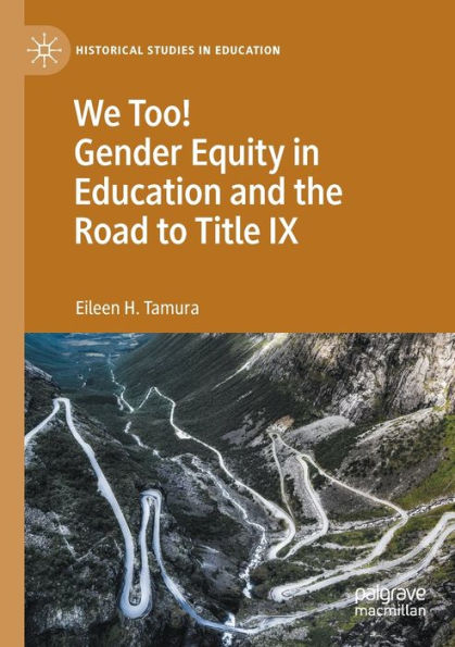 We Too! Gender Equity In Education And The Road To Title Ix