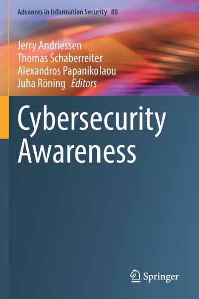 Cybersecurity Awareness (Advances In Information Security, 88) - 9783031042294
