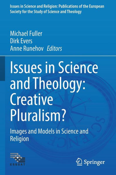 Issues In Science And Theology: Creative Pluralism?: Images And Models In Science And Religion (Issues In Science And Religion: Publications Of The ... For The Study Of Science And Theology, 6) - 9783031062797
