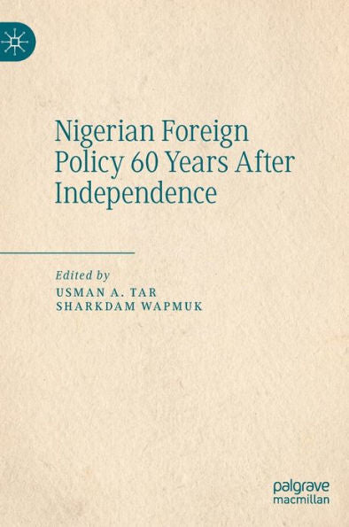 Nigerian Foreign Policy 60 Years After Independence