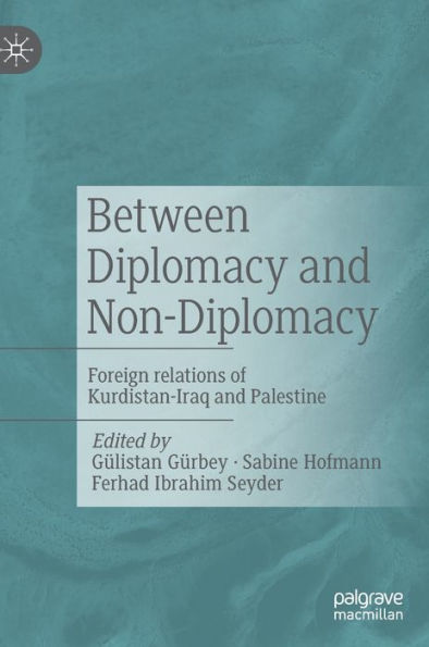 Between Diplomacy And Non-Diplomacy: Foreign Relations Of Kurdistan-Iraq And Palestine