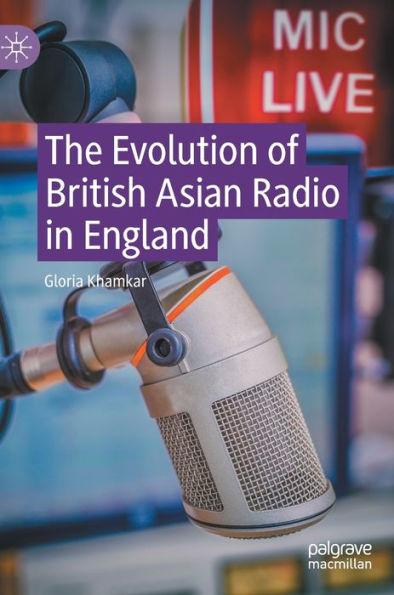 The Evolution Of British Asian Radio In England