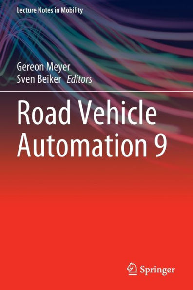 Road Vehicle Automation 9 (Lecture Notes In Mobility) - 9783031111143