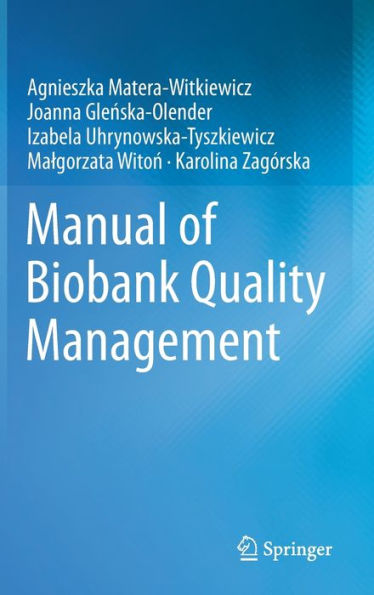 Manual Of Biobank Quality Management