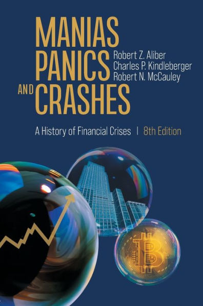Manias, Panics, And Crashes: A History Of Financial Crises
