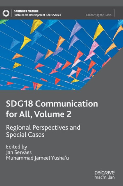 Sdg18 Communication For All, Volume 2: Regional Perspectives And Special Cases (Sustainable Development Goals Series)