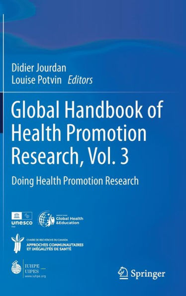 Global Handbook Of Health Promotion Research, Vol. 3: Doing Health Promotion Research (Global Handbook Of Health Promotion Research, 3)