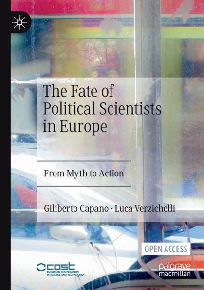 The Fate Of Political Scientists In Europe: From Myth To Action