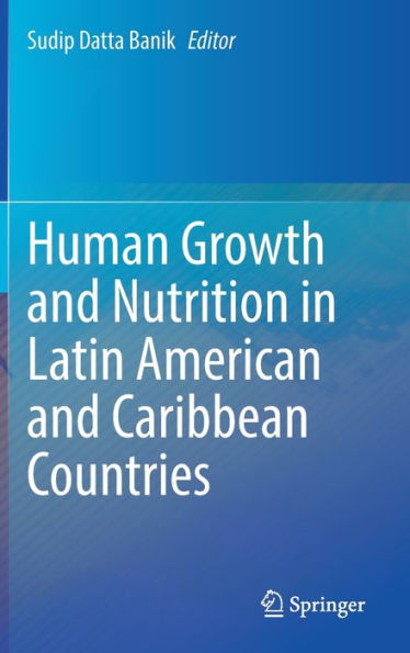 Human Growth And Nutrition In Latin American And Caribbean Countries