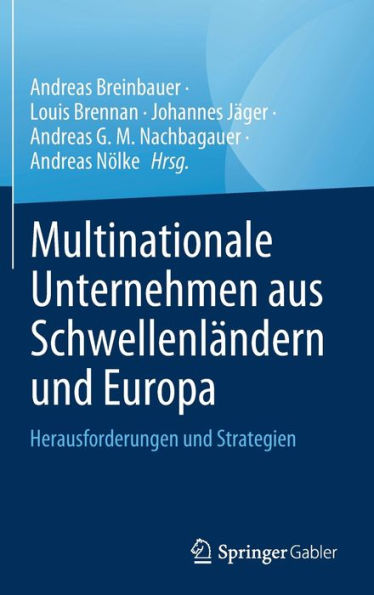 Multinationale Unternehmen Aus Schwellenländern Und Europa: Herausforderungen Und Strategien (German Edition)