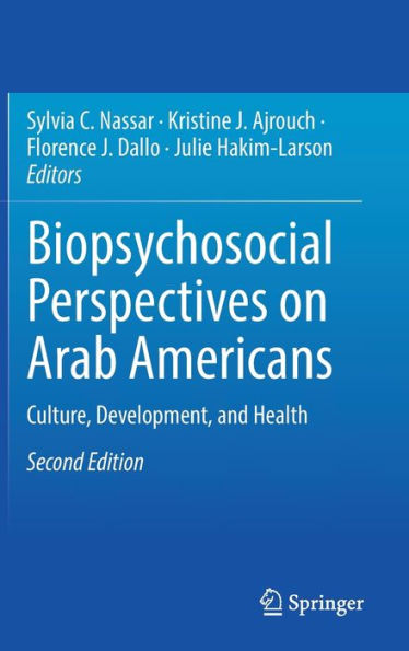 Biopsychosocial Perspectives On Arab Americans: Culture, Development, And Health