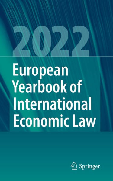 European Yearbook Of International Economic Law 2022 (European Yearbook Of International Economic Law, 13)