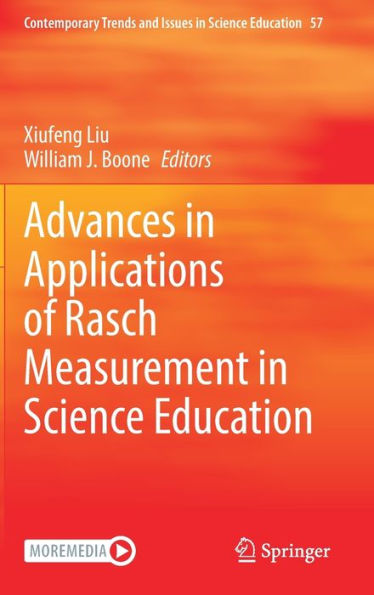 Advances In Applications Of Rasch Measurement In Science Education (Contemporary Trends And Issues In Science Education, 57)