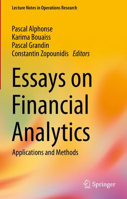 Essays On Financial Analytics: Applications And Methods (Lecture Notes In Operations Research)