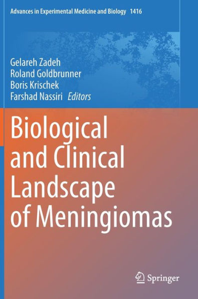 Biological And Clinical Landscape Of Meningiomas (Advances In Experimental Medicine And Biology, 1416)