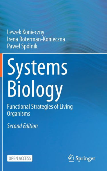Systems Biology: Functional Strategies Of Living Organisms