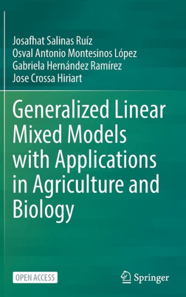 Generalized Linear Mixed Models With Applications In Agriculture And Biology - 9783031327995