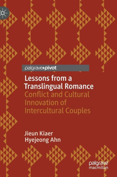 Lessons From A Translingual Romance: Conflict And Cultural Innovation Of Intercultural Couples