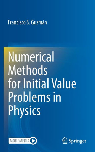 Numerical Methods For Initial Value Problems In Physics