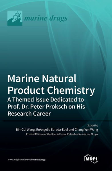 Marine Natural Product Chemistry: A Themed Issue Dedicated To Prof. Dr. Peter Proksch On His Research Career