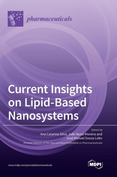 Current Insights On Lipid-Based Nanosystems