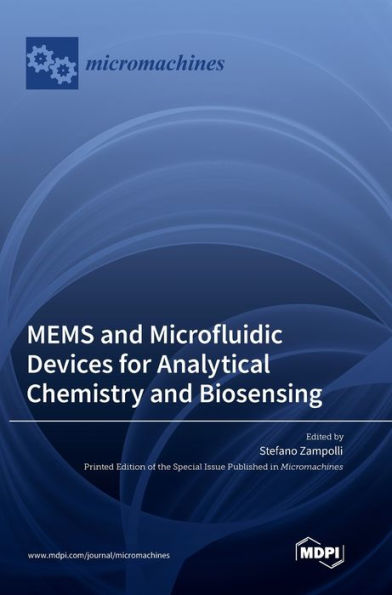 Mems And Microfluidic Devices For Analytical Chemistry And Biosensing