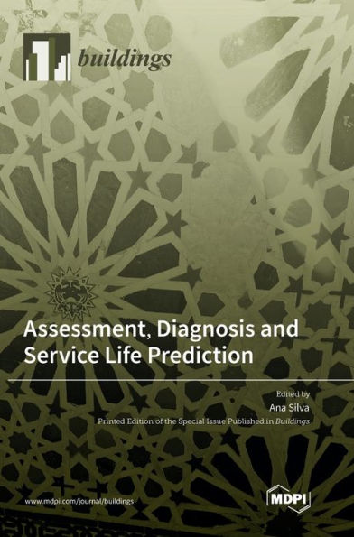 Assessment, Diagnosis And Service Life Prediction