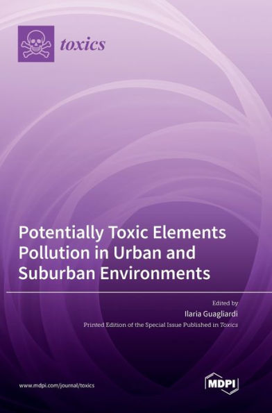 Potentially Toxic Elements Pollution In Urban And Suburban Environments