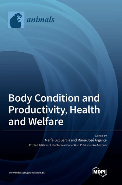 Body Condition And Productivity, Health And Welfare