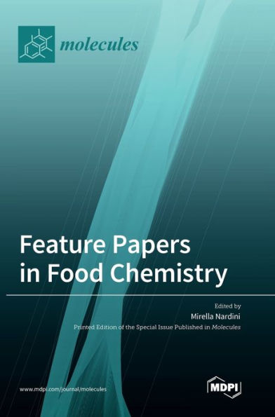 Feature Papers In Food Chemistry