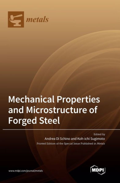 Mechanical Properties And Microstructure Of Forged Steel