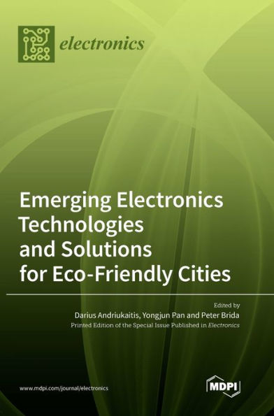 Emerging Electronics Technologies And Solutions For Eco-Friendly Cities