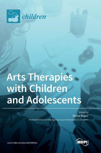 Arts Therapies With Children And Adolescents