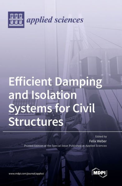 Efficient Damping And Isolation Systems For Civil Structures
