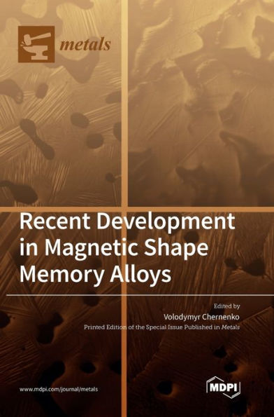 Recent Development In Magnetic Shape Memory Alloys