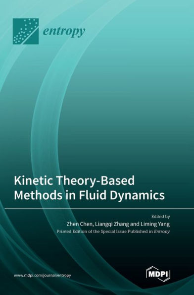Kinetic Theory-Based Methods In Fluid Dynamics
