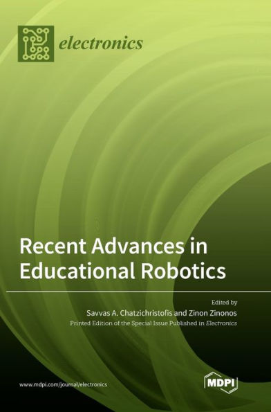 Recent Advances In Educational Robotics
