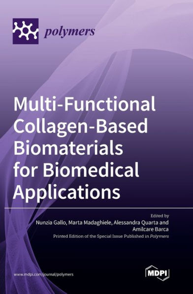 Multi-Functional Collagen-Based Biomaterials For Biomedical Applications