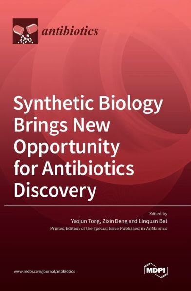 Synthetic Biology Brings New Opportunity For Antibiotics Discovery