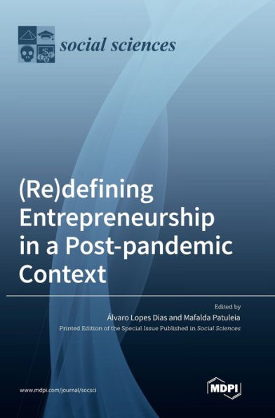 (Re)Defining Entrepreneurship In A Post-Pandemic Context