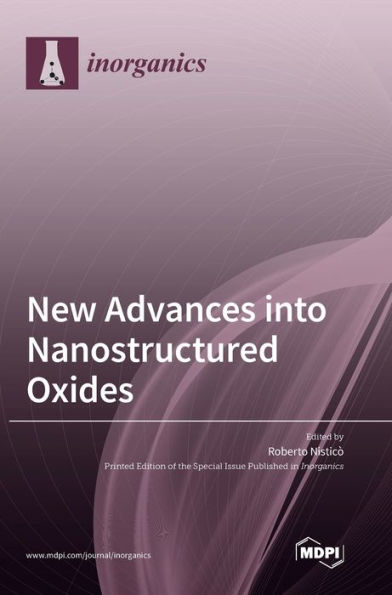 New Advances Into Nanostructured Oxides